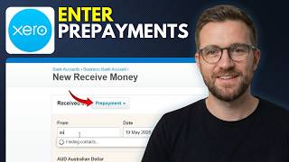 How to enter Prepayments in Xero (Step By Step 2026)