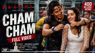 Cham Cham Full Video | BAAGHI | TigerShroff, Shraddha Kapoor| Meet Bros, MonaliThakur| Sabbir Khan