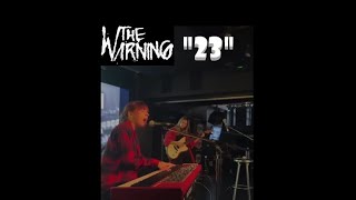 The Warning  - 23 "Pau and Dany acoustic"