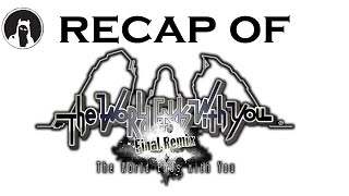 Recap of The World Ends with You: Final Remix (RECAPitation)