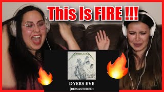 TWO SISTERS REACT To Metallica - Dyers Eve !!! (AMAZING)