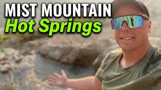 Mist Mountain Hot Spring - 2026