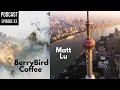 Shanghai Coffee Roasting, Kona Coffee, and Lockdowns - with BerryBird Coffee (Ep. 23)