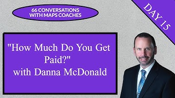 66 Conversations with MAPS Coaches - How Much Do You Get Paid?