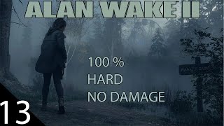 Alan Wake 2  100% Walkthrough  Hard  No Damage  Backtracking  Part 13