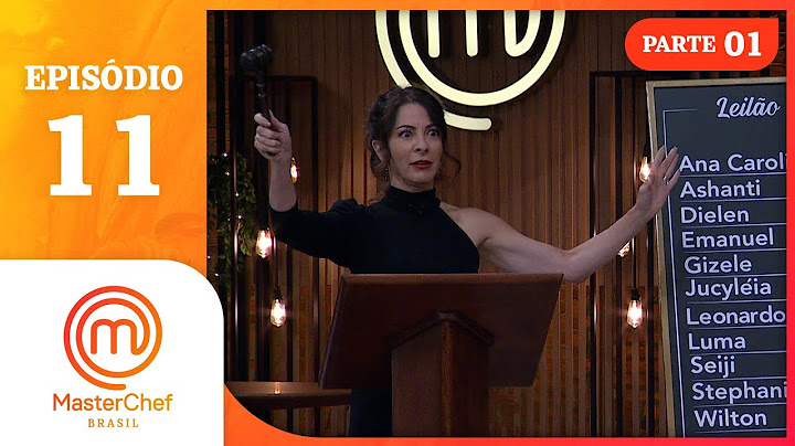 EPISÓDIO 11 - 1/5: Leilão de peixes e sopas frias | TEMP 10 | MASTERCHEF BRASIL (11/07/2023)