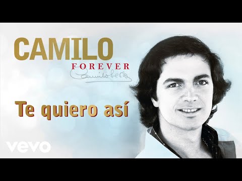 Camilo Sesto - Te Quiero Así (Cover Audio)