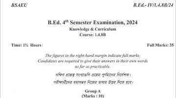 BSAEU B.Ed. 4th semester question | course 1.4.8B pyq 2024 |  knowledge and curriculum