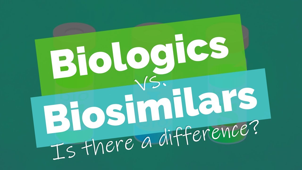 Biologics, Unbranded Biologics, and Biosimilars - What is the difference?