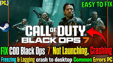 🔧 How to Fix Call of Duty® Black Ops 7 🛠️ Crashing, Not Launching & Freezing on PC