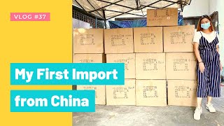 VLOG #37: My first import from CHINA