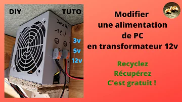 Comment modifier alimentation PC ?