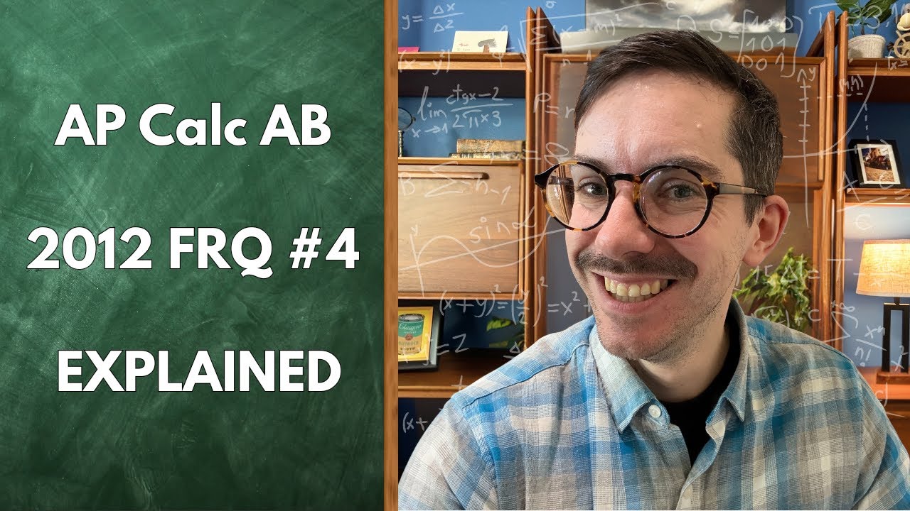 AP Calculus AB FRQ #4 Explained: 2012 Exam (Non-Calculator)