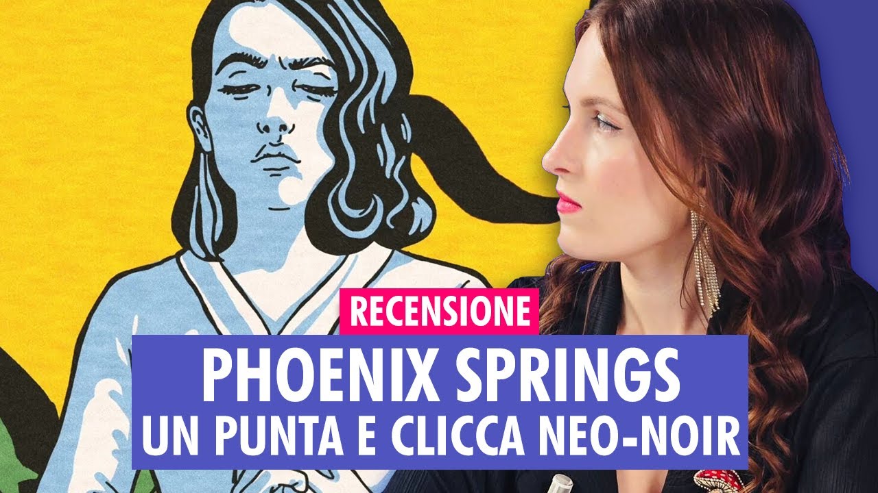 PHOENIX SPRINGS | UN PUNTA E CLICCA NEO-NOIR | RECENSIONE