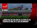 EL VBAR -  ¿Quién pasa en cada una de las serie de los cuartos de final de la Liga Colombiana?