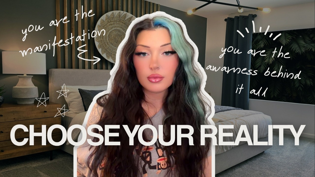 HOW TO CHOOSE YOUR OWN REALITY – MANIFESTATION/CONSCIOU… — Transcript