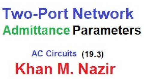 ENA 19.3 || Admittance Parameters || Two-Port Network ||  Example 19.3 || Example 19.4 || (English)