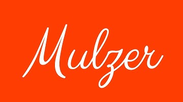 Learn how to Write the Name Mulzer Signature Style in Cursive Writing