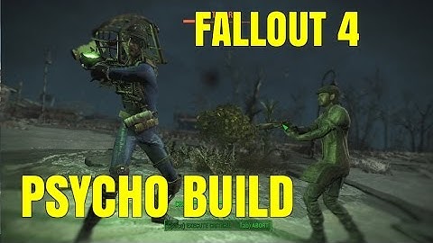 Fallout 4 Psycho Melee Build