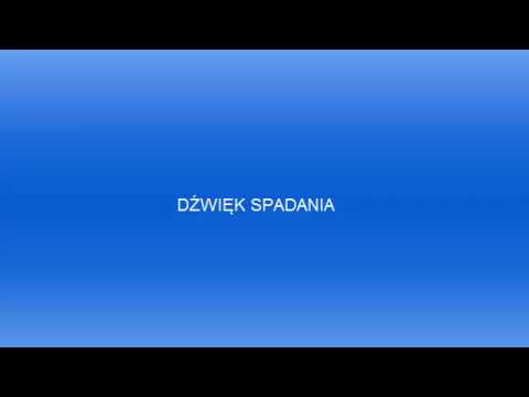 Ready go to ... https://youtu.be/lQfnav5qEag [ DÅºwiÄk Spadania]