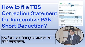 How to file TDS Correction Statement for Inoperative PAN Short Deduction? | TDS TCS Revised Return