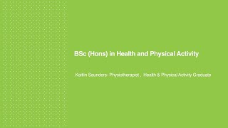 Kaitlin Saunders  Physiotherapist ,  Health & Physical Activity Graduate