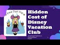 Hidden Cost of Disney Vacation Club | Annual Dues Modeling/Math: Adds Up Over Time | DVC Actual Cost