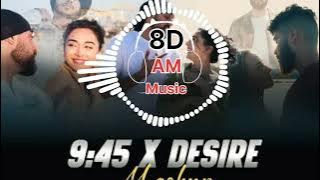 8D SONG || Prabh 9:45 X Desire Ap Dhillon Mashup l we Rollin Shubh I RM Crossmusic l