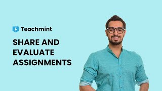 Teachmint Tutorials | Share and evaluate Assignments | English