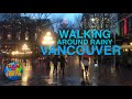 Walking Around Rainy Vancouver