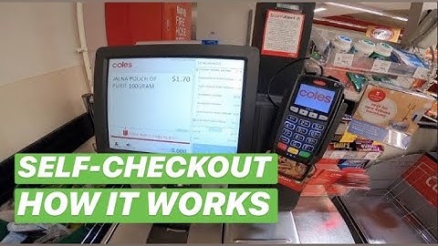 COLES SUPERMARKET SELF SERVICE CHECKOUT - how it works! January 2020