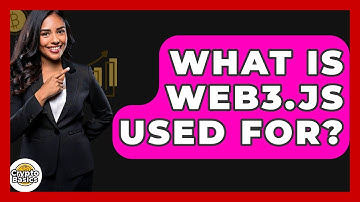 What Is Web3.js Used For? - CryptoBasics360.com