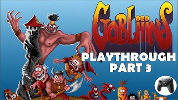 Gobliiins Playthrough Part 3