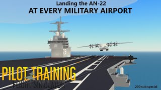 Landing the AN-22 at every Military Airport in PTFS (including airfields and aircraft carriers)