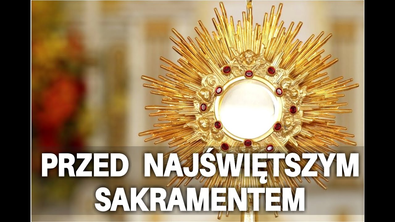 Modlitwa Przed Najświętszym Sakramentem Tekst