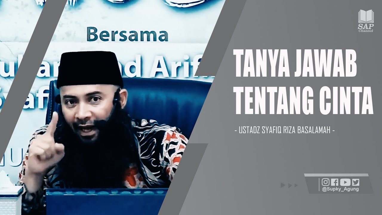 TANYA JAWAB TENTANG CINTA | USTADZ SYAFIQ RIZA BASALAMAH
