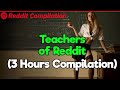 3 Hours of the Best Teacher Stories (Reddit Compilation)