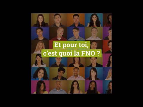 Et pour vous, c'est quoi la FNO ? - Épisode 1