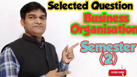 Business Organisation Selected Questions for semester 2 | Semester -2 Important Questions| #bbmku |