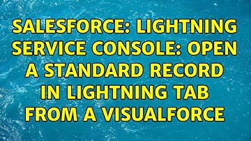 Salesforce: lightning Service Console: Open a standard record in lightning tab from a visualforce