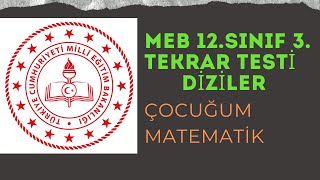 MEB 12. Sınıf  Matematik Tekrar Testi-3   DİZİLER