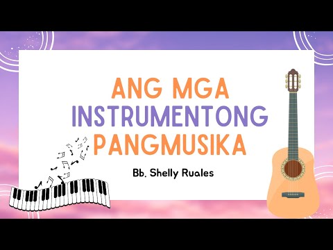 ✨ Musika | Mga Instrumentong Pangmusika | Musical Instruments | Filipino ✨