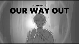 Our Way Out - OC Animatic Resimi