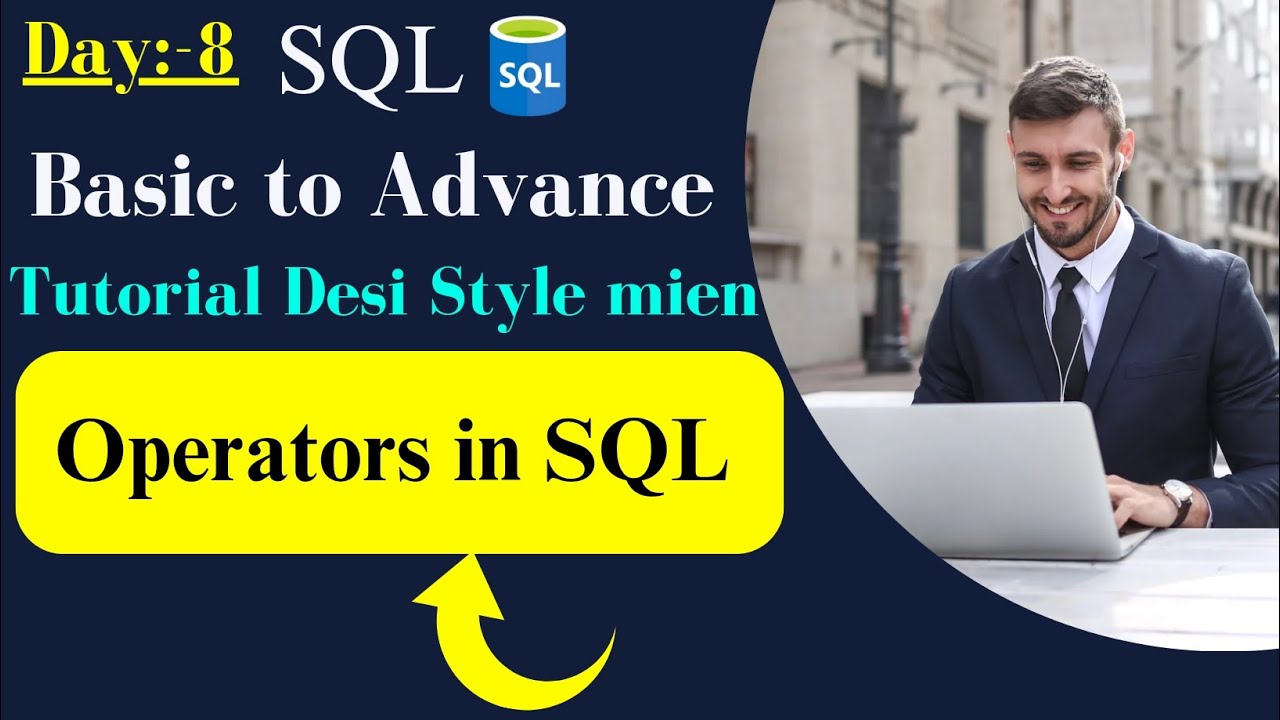 Operators in SQL | Lecture 08 | Complete sql tutorial for beginners ...