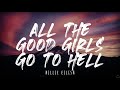 Billie Eilish - all the good girls go to hell (Lyrics) 1 Hour