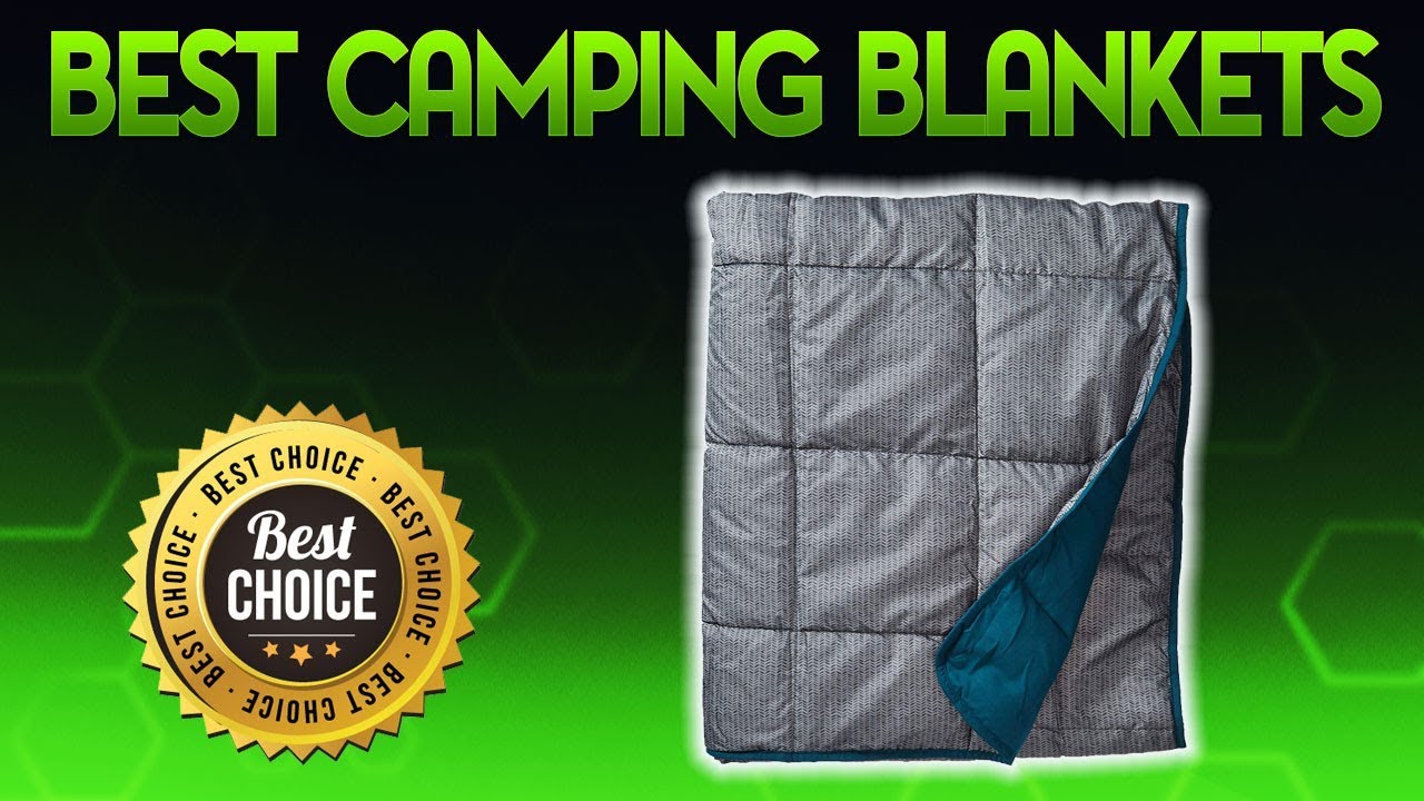 Best Camping Blankets 2019 Camping Blanket Review YouTube