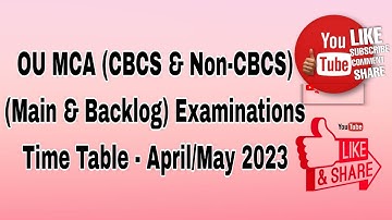 OU MCA (CBCS & Non-CBCS) (Main & Backlog) Examinations Time Table - April/May 2023
