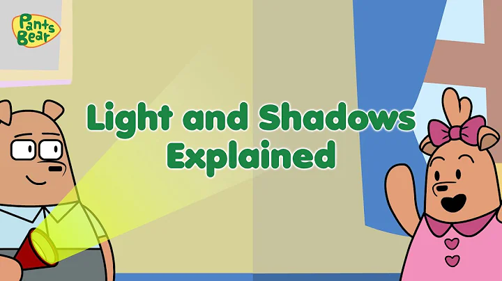 Light and Shadows for kids |  How are shadows made? | #PantsBear