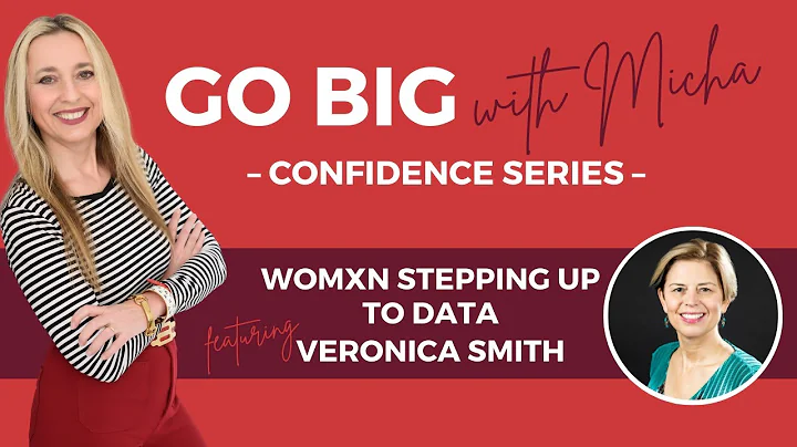 GO BIG WITH MICHA. Veronica Smith on WOMXN STEPPIN...