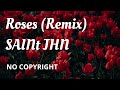  saint jhn  roses remix no copyright  elevate yours with this catchy beat 